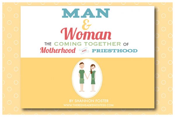 Man and Woman: the coming together of Motherhood and Priesthood Teacher Version