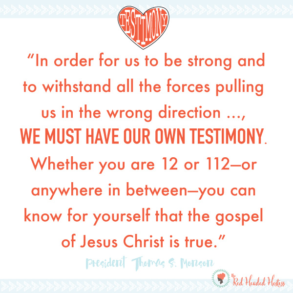 How Can I Strengthen My Testimony? May Come Follow Me The Red Headed Hostess
