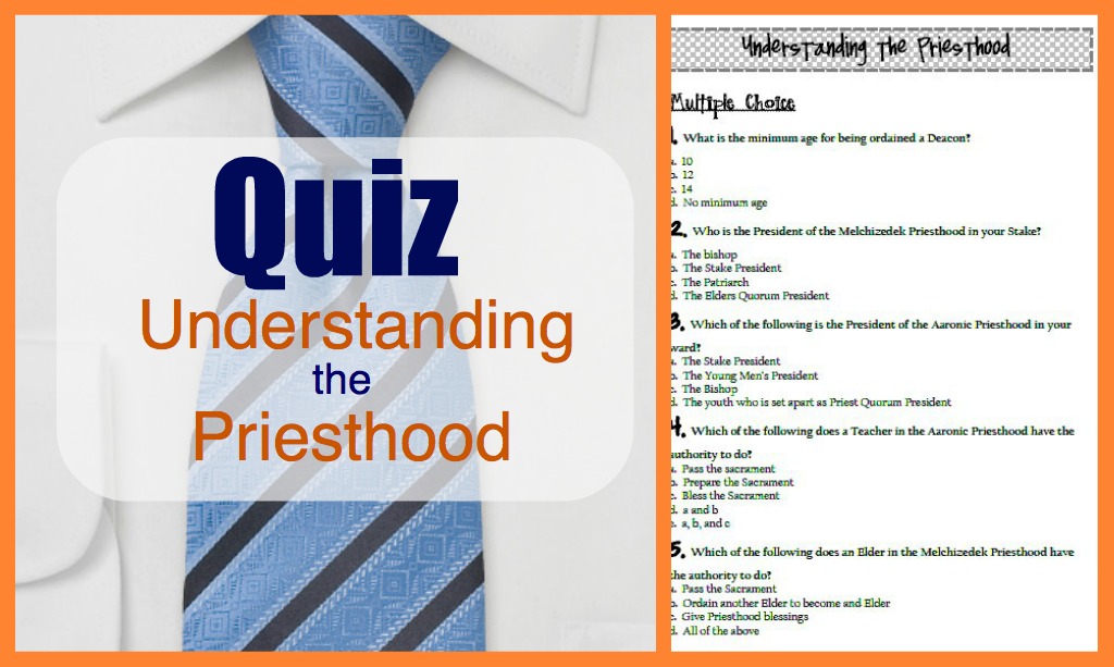 Understanding the Priesthood quiz.  Great for lessons, Family Home Evening and personal study!