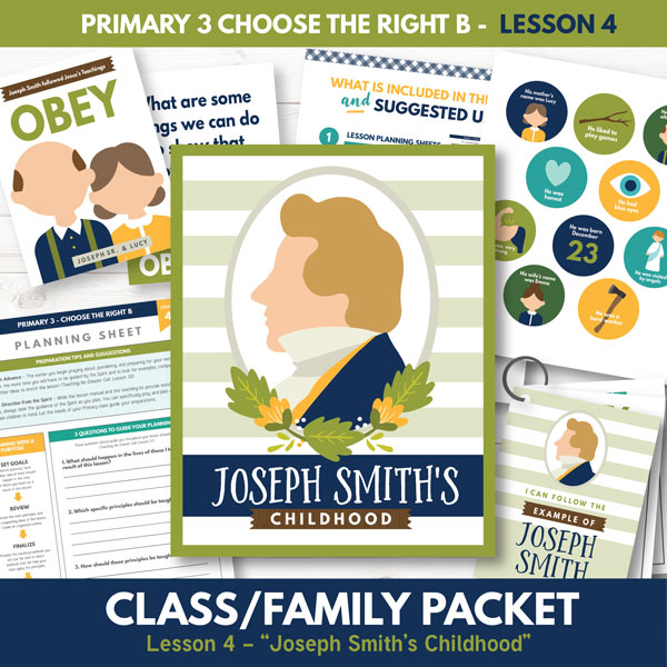 Primary 3 Lesson 4 (Joseph Smith's Childhood)