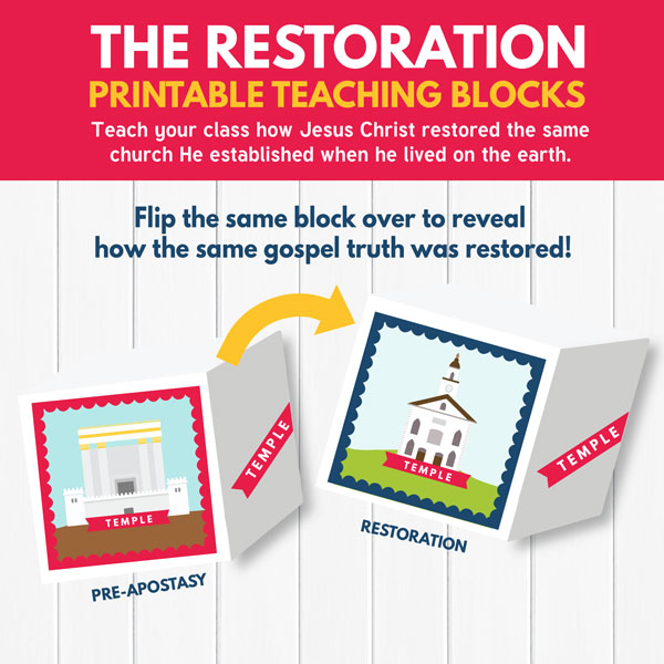 Primary 3 Lesson 6 - Jesus Christ's Church Restoration Blocks