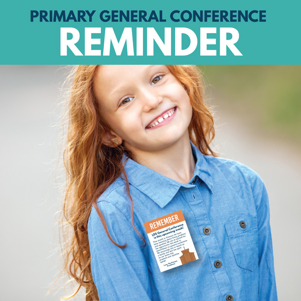 Primary General Conference Reminder