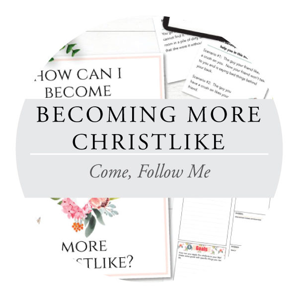 Becoming More Christlike - Youth Lessons