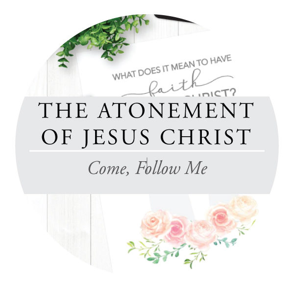 The Atonement of Jesus Christ - Youth Lessons