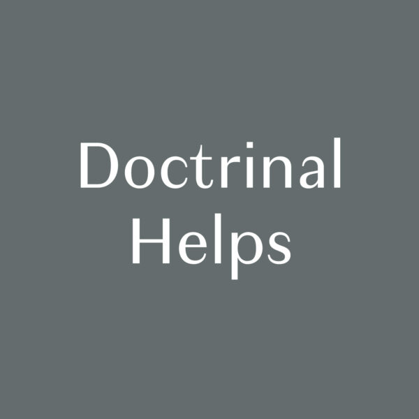 Doctrinal Helps